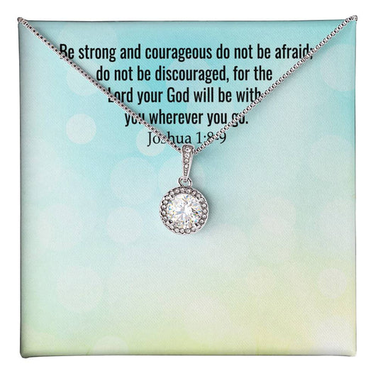 Verse - Joshua 1:8-9 - Eternal Hope Necklace