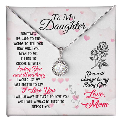 To Daughter - Sometimes It's hard - Eternal Hope Necklace