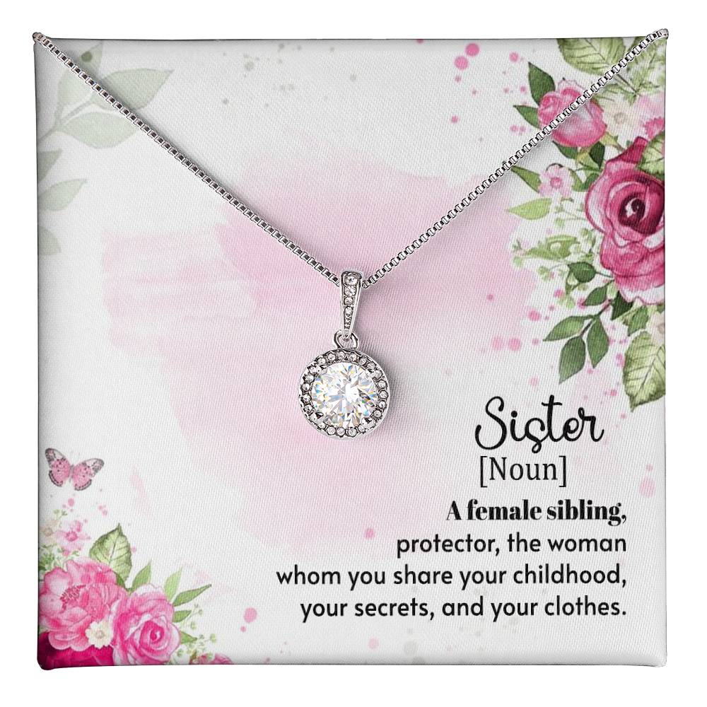 To Sister - A female sibling - Eternal Hope Necklace