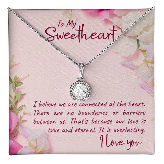 To Sweetheart - I believe we are - Eternal Hope Necklace