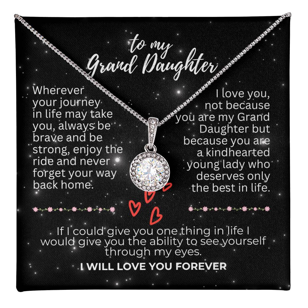 To Grand Daughter - Wherever your journey - Eternal Hope Necklace