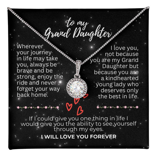 To Grand Daughter - Wherever your journey - Eternal Hope Necklace