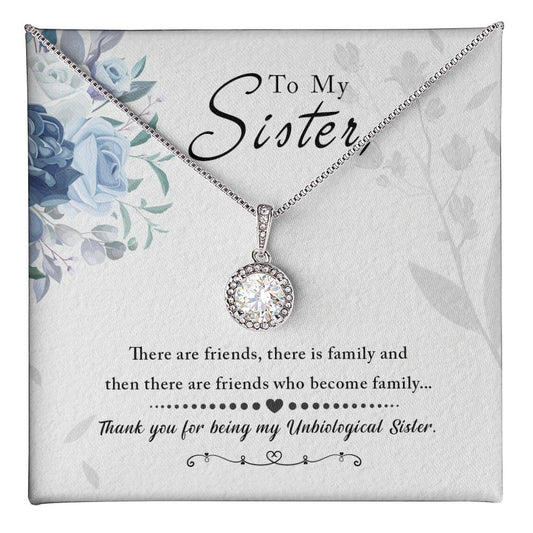 To Sister - There are friends - Eternal Hope Necklace