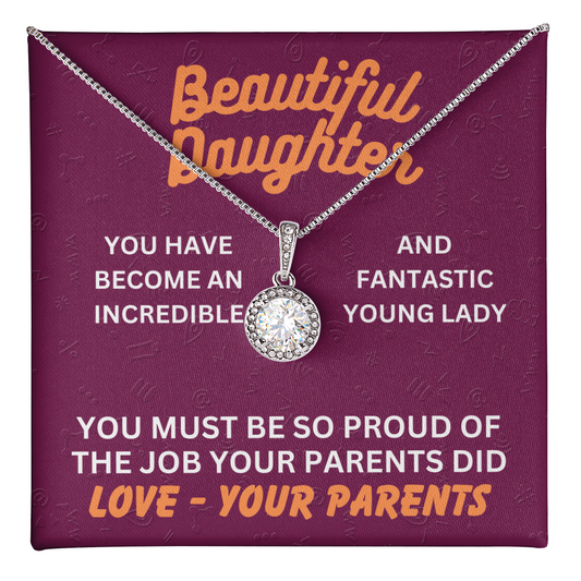 Beautiful Daughter - You have become - Eternal Hope Necklace