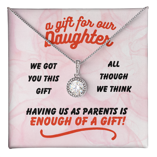 A gift for our daughter - We got you this - Eternal Hope Necklace