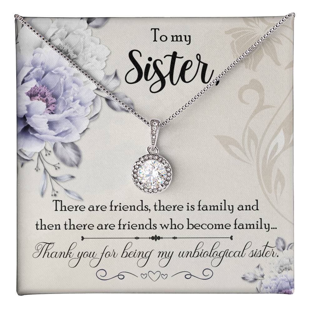 To Sister - There are friends - Eternal Hope Necklace