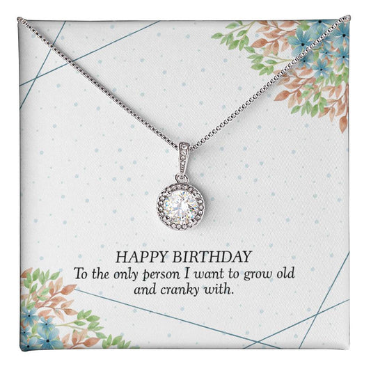 Birthday - To the only person - Eternal Hope Necklace