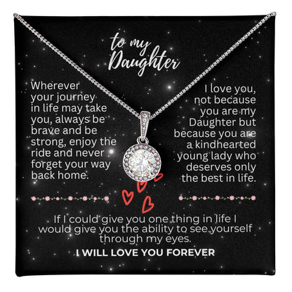 To Daughter - Wherever your journey - Eternal Hope Necklace