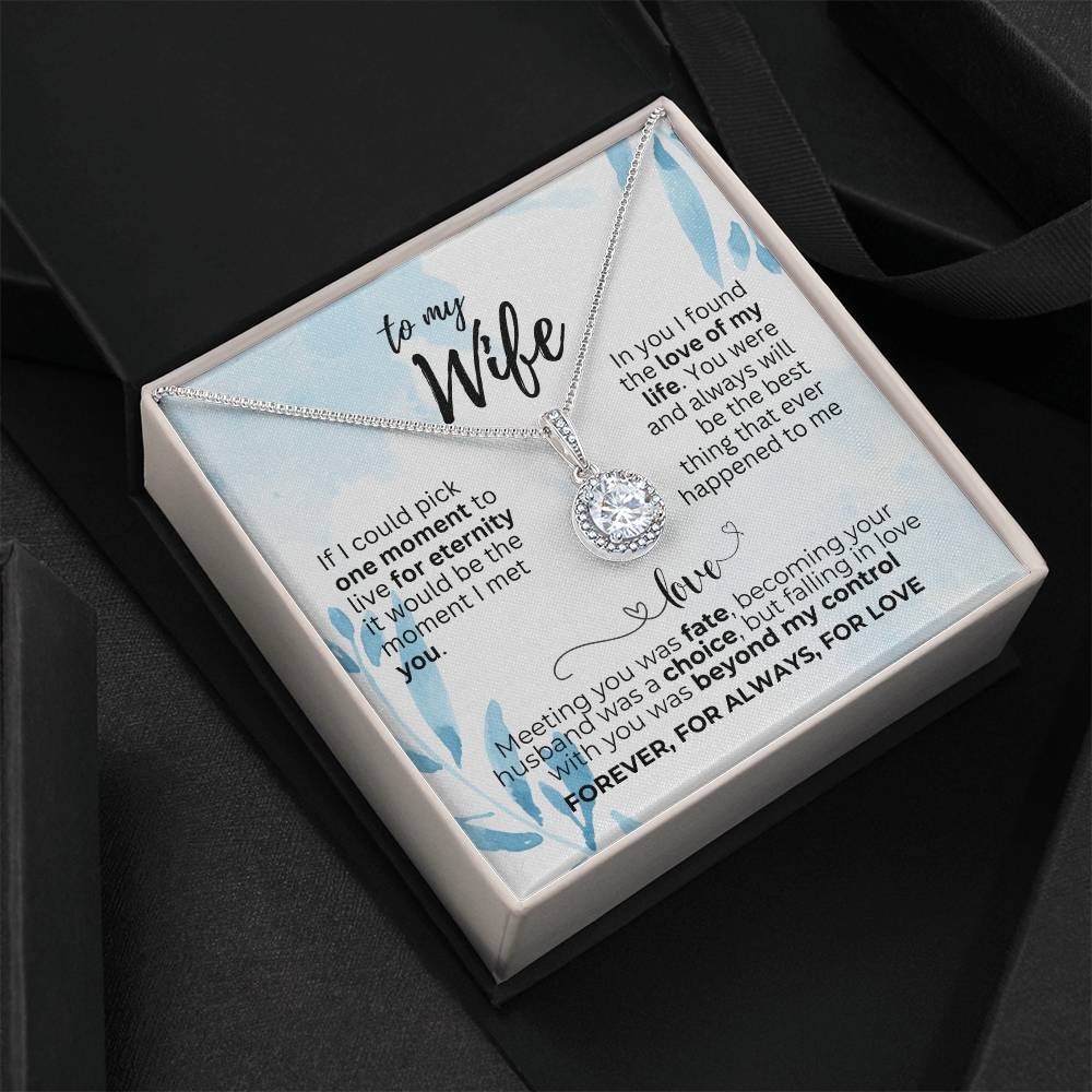 To Wife - If I could pick - Eternal Hope Necklace