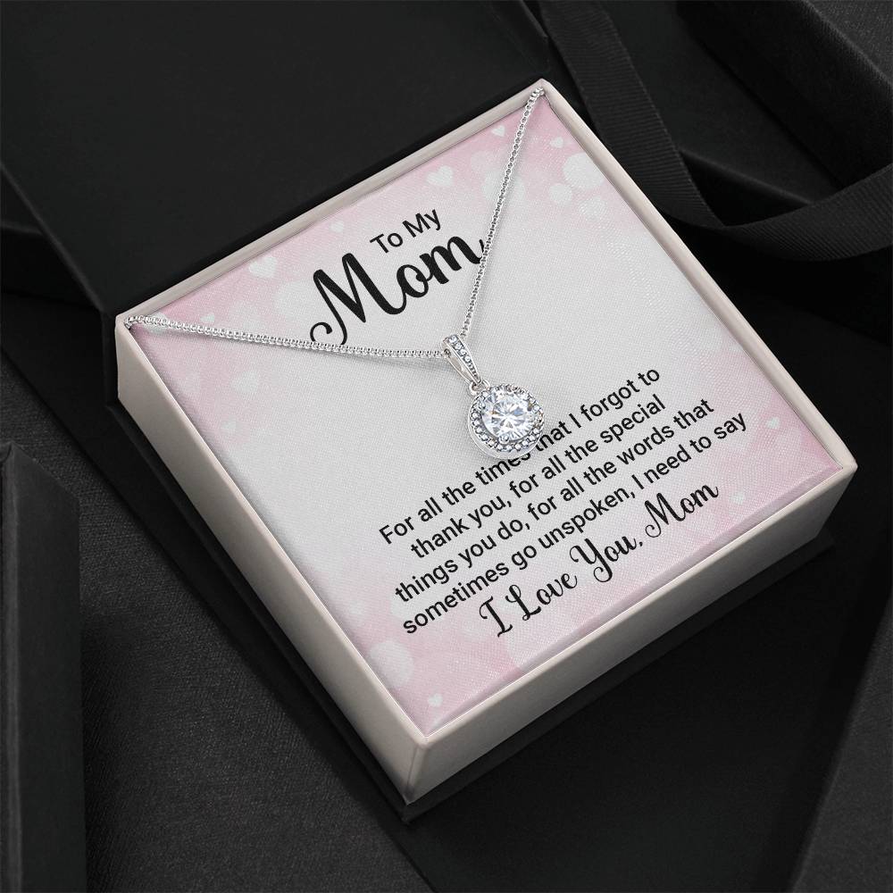 To Mom - For all the times - Eternal Hope Necklace