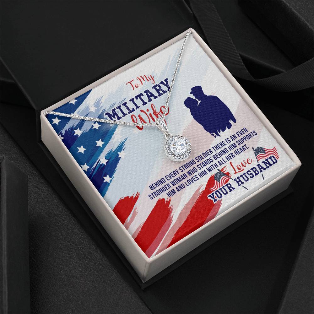 To Military Wife - Behind every strong - Eternal Hope Necklace