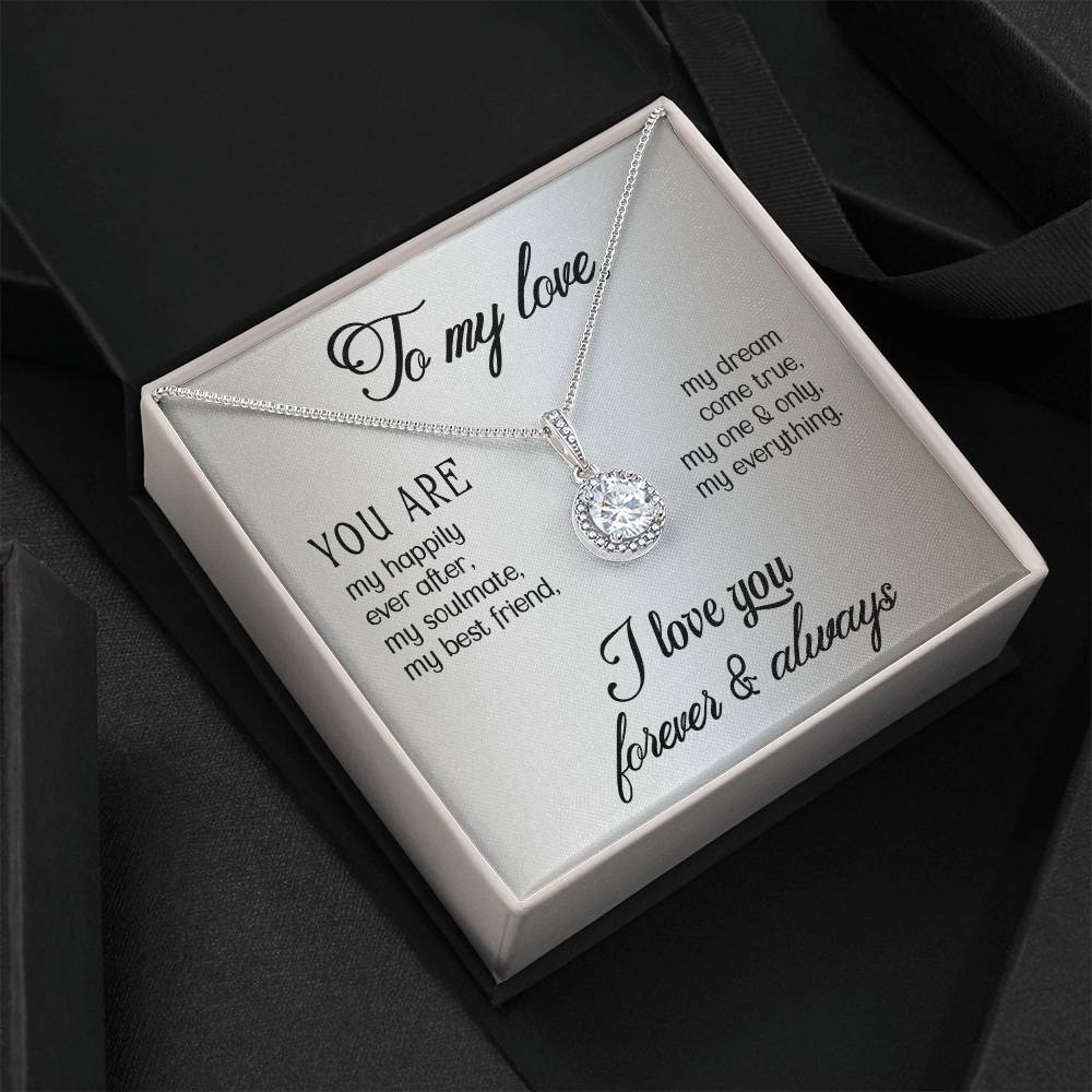 To My Love - You are - Eternal Hope Necklace