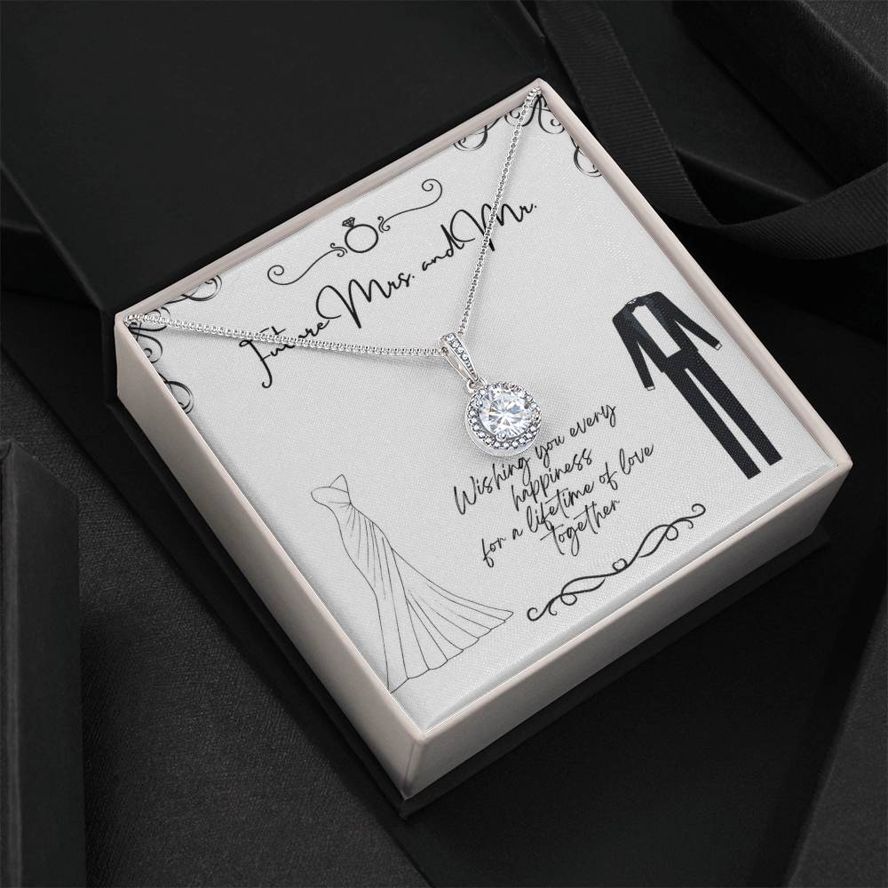 To Future Couple - Wishing you every happiness - Eternal Hope Necklace