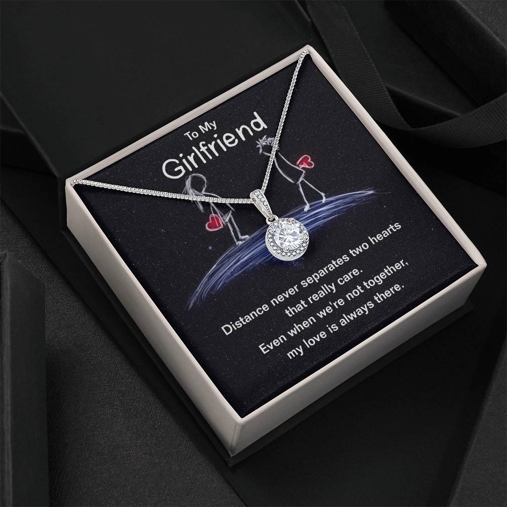 To Girlfriend - Distance never separates - Eternal Hope Necklace