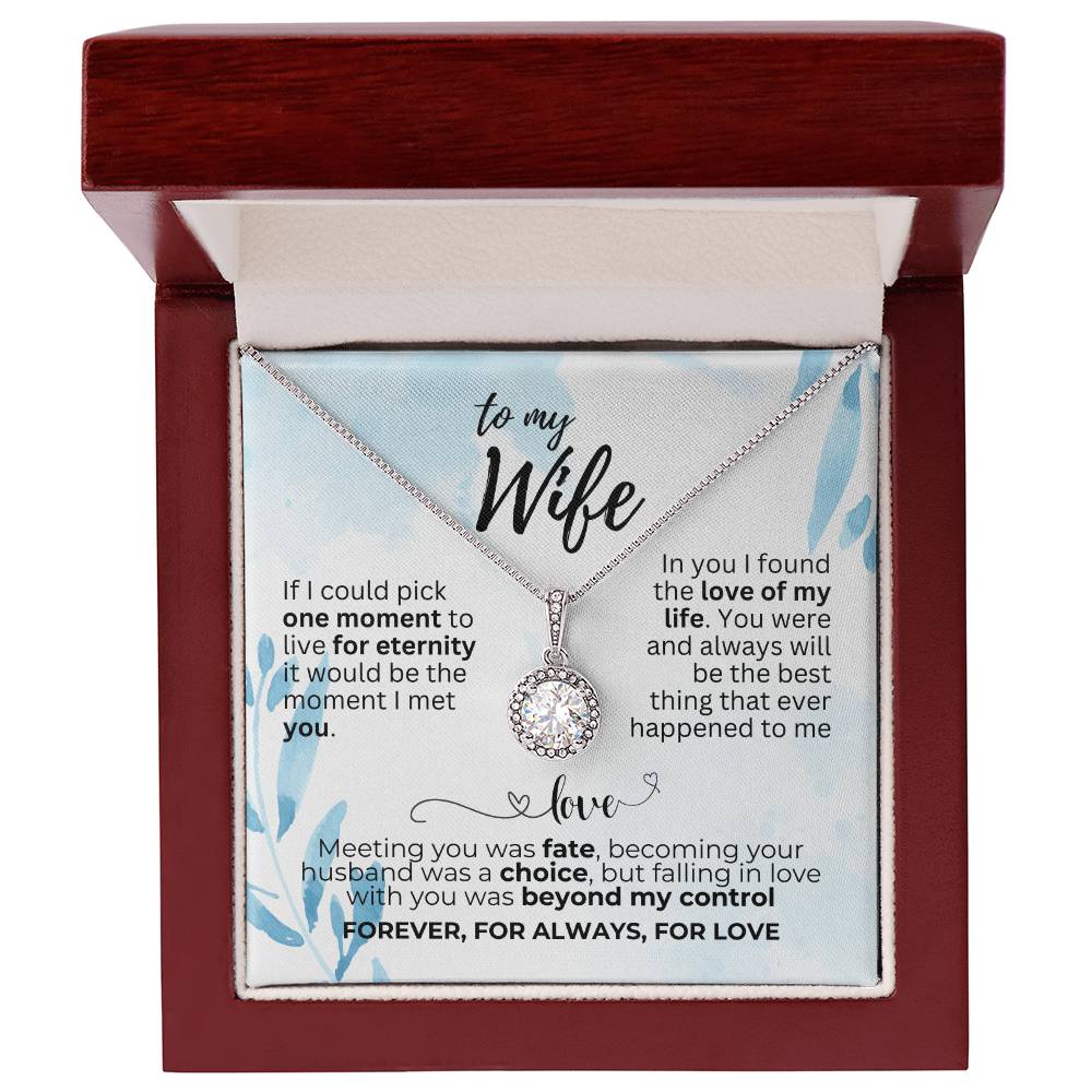 To Wife - If I could pick - Eternal Hope Necklace