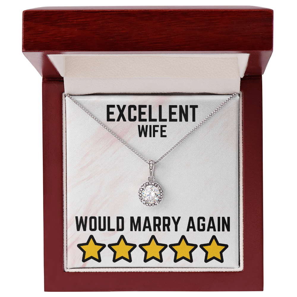 Excellent wife - Would marry again - Eternal Hope Necklace