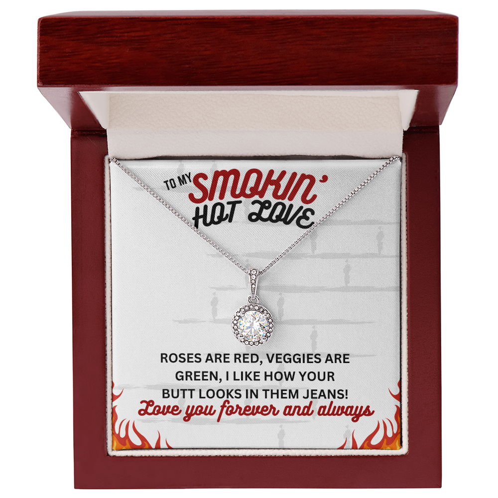 To Smokin' Hot Love - Roses are red - Eternal Hope Necklace