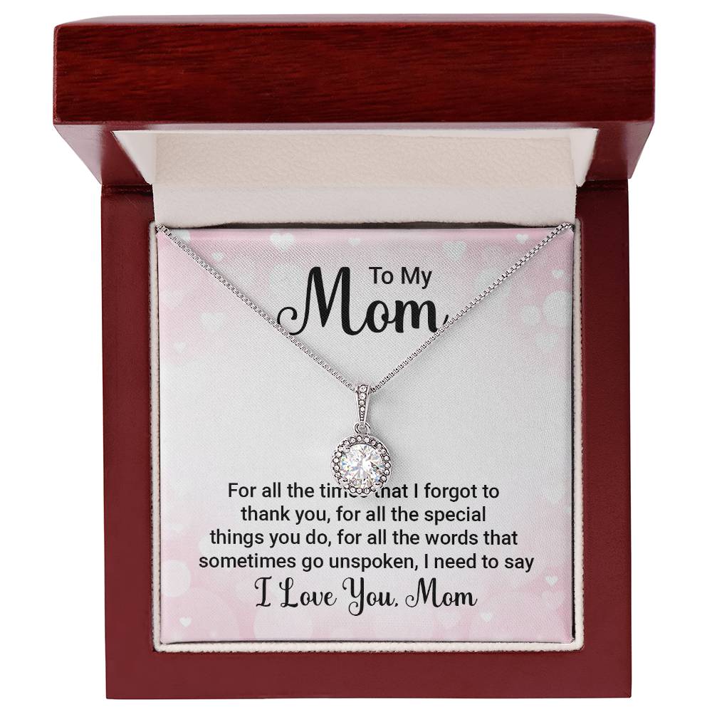 To Mom - For all the times - Eternal Hope Necklace