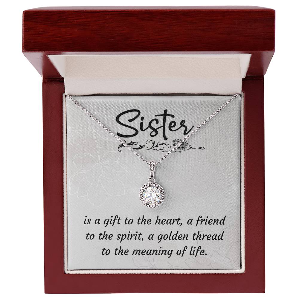 To Sister - Is a gift - Eternal Hope Necklace