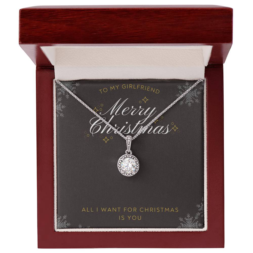 To Girlfriend - All I want for Christmas - Eternal Hope Necklace