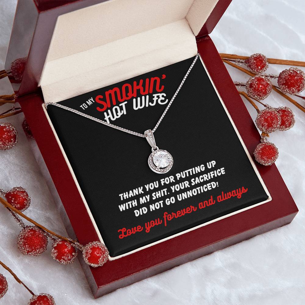 To Smokin' Hot Wife - Thank you for - Eternal Hope Necklace