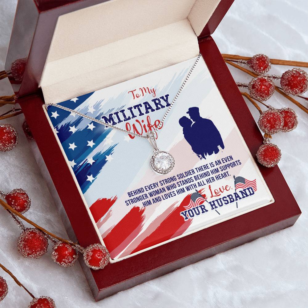 To Military Wife - Behind every strong - Eternal Hope Necklace