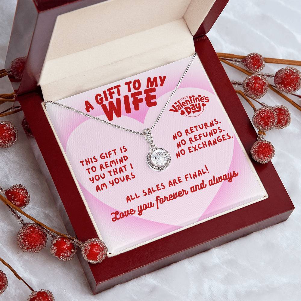 To my wife - This gift is to remind you - Eternal Hope Necklace