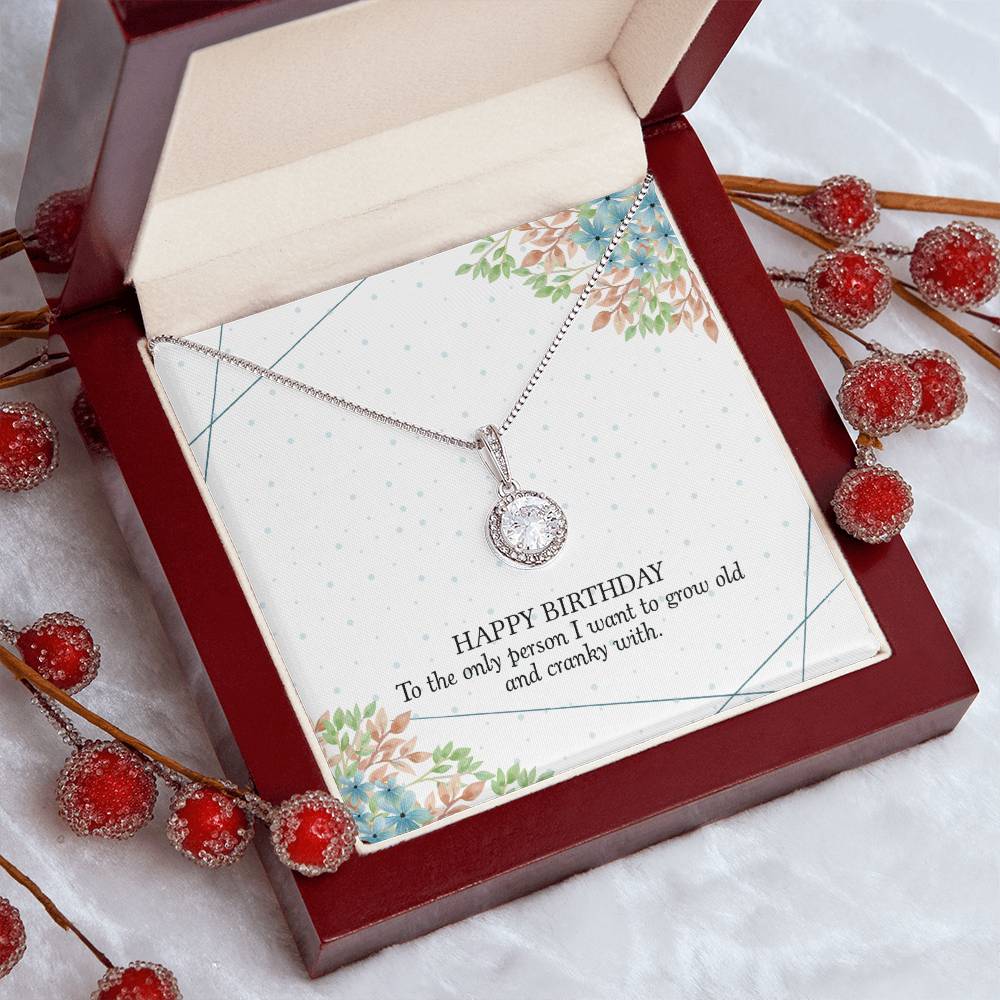 Birthday - To the only person - Eternal Hope Necklace