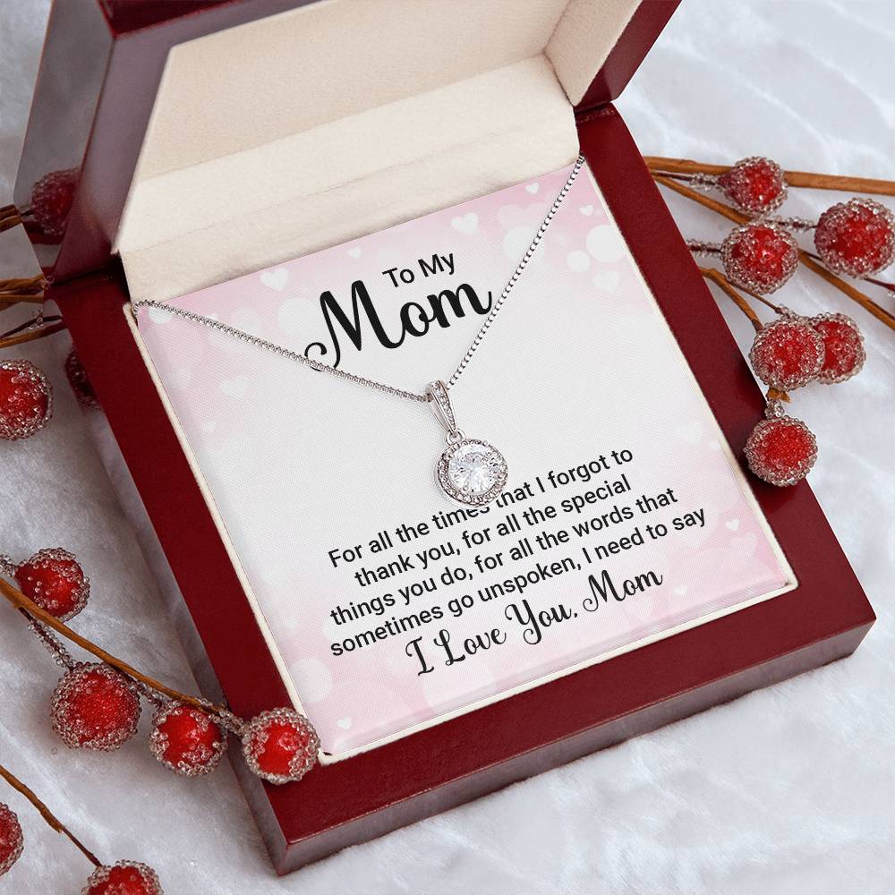 To Mom - For all the times - Eternal Hope Necklace