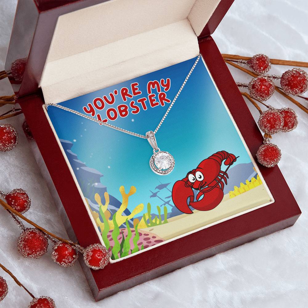 Love - You're my lobster - Eternal Hope Necklace