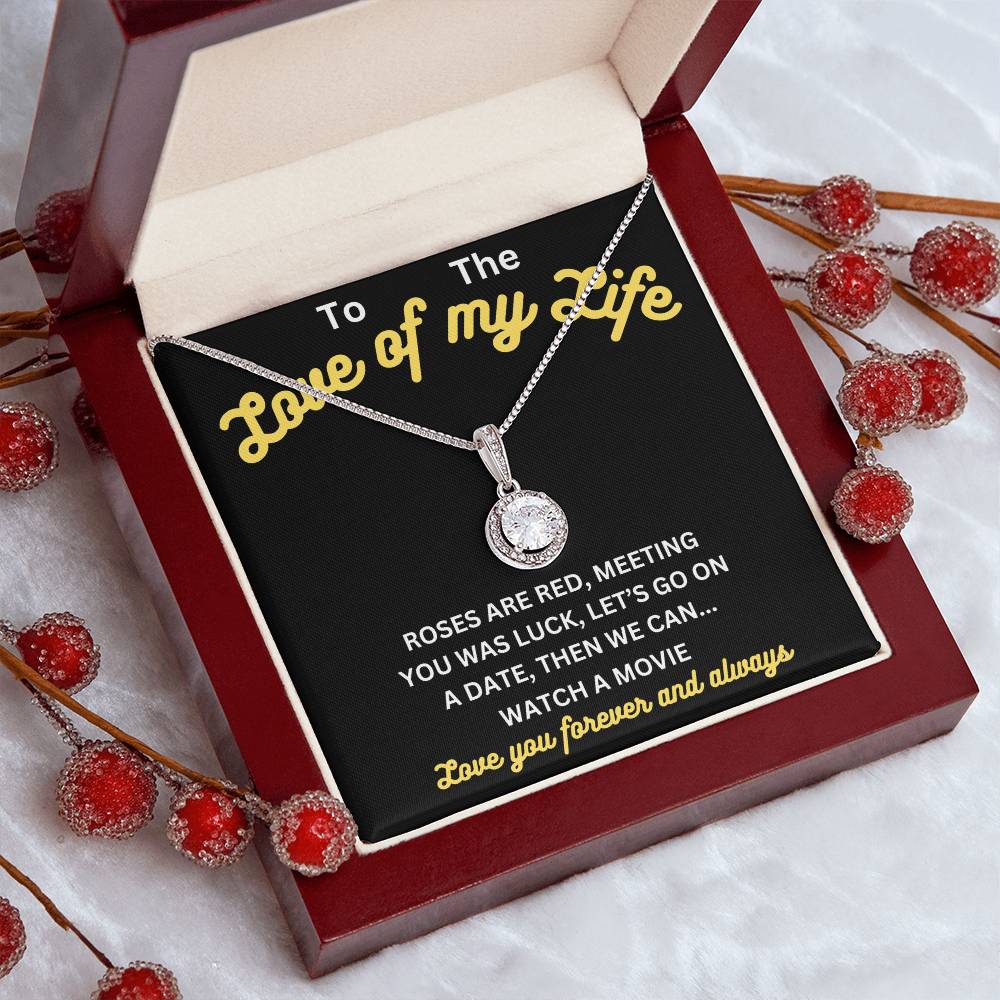 Love - Love of my life - Eternal Hope Necklace