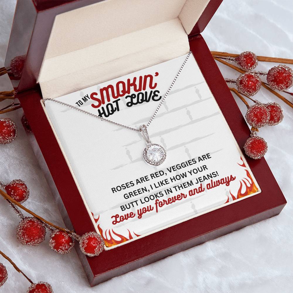 To Smokin' Hot Love - Roses are red - Eternal Hope Necklace