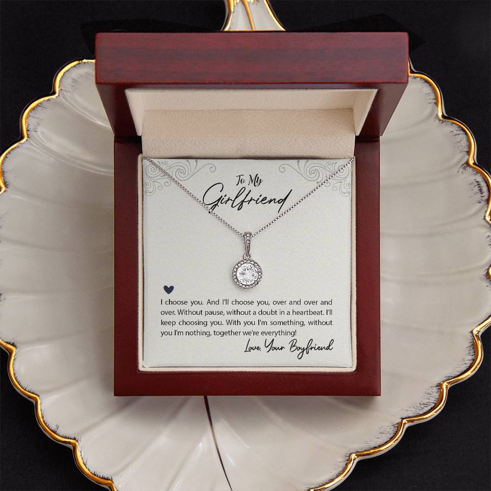 To Girlfriend - I choose you - Eternal Hope Necklace