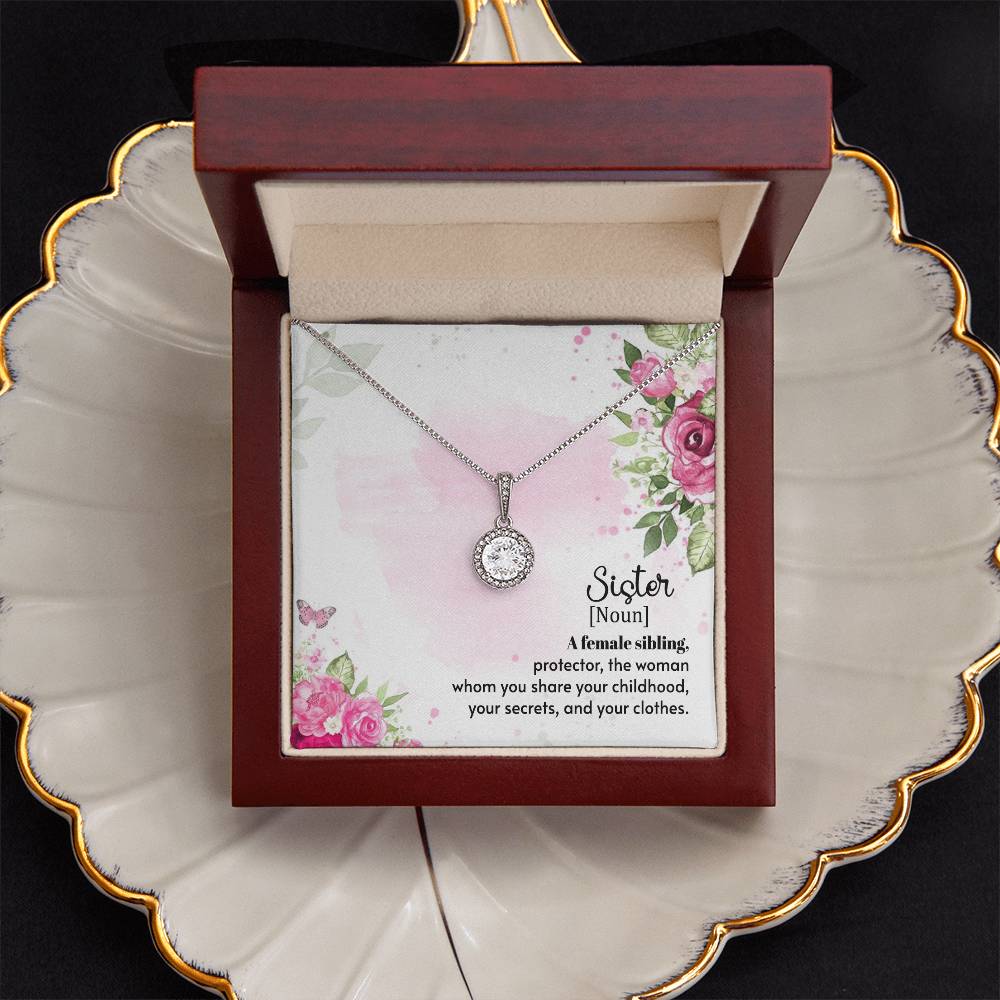 To Sister - A female sibling - Eternal Hope Necklace