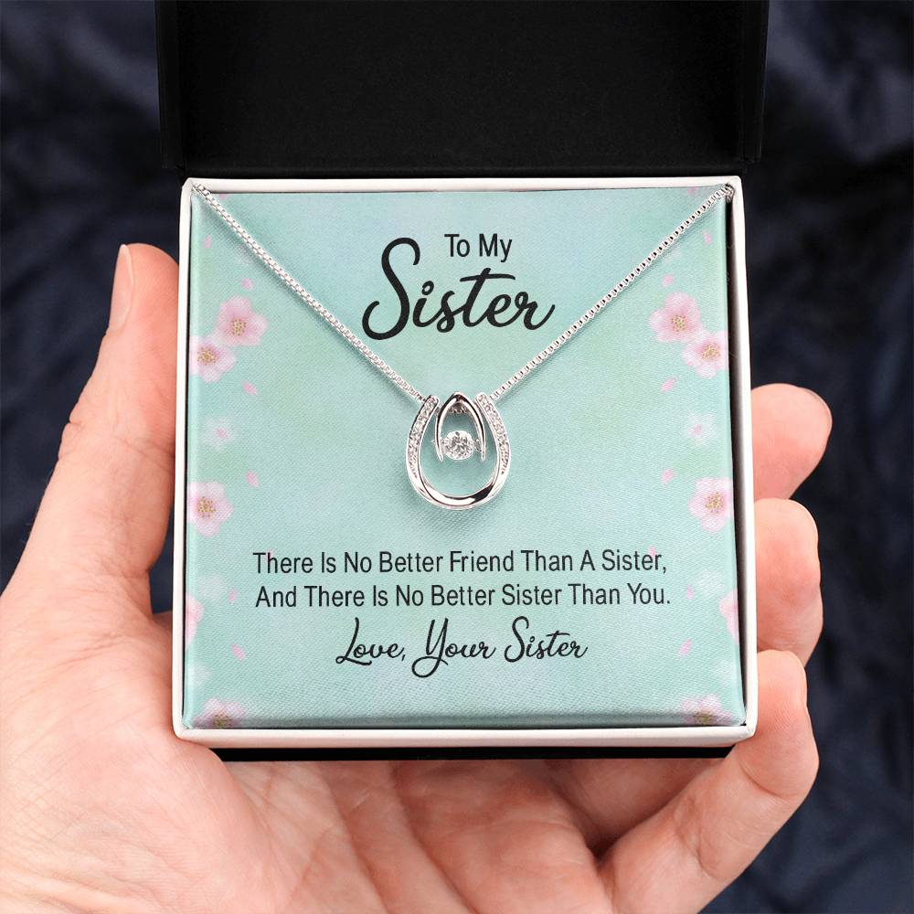 To Sister - There is no better friend - Lucky In Love Necklace