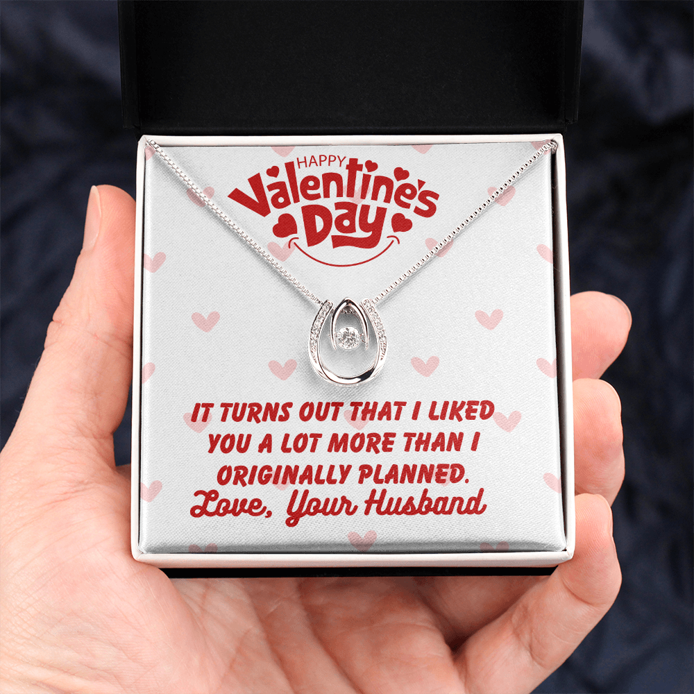 Happy Valentine's Day - It turns out - Lucky In Love Necklace