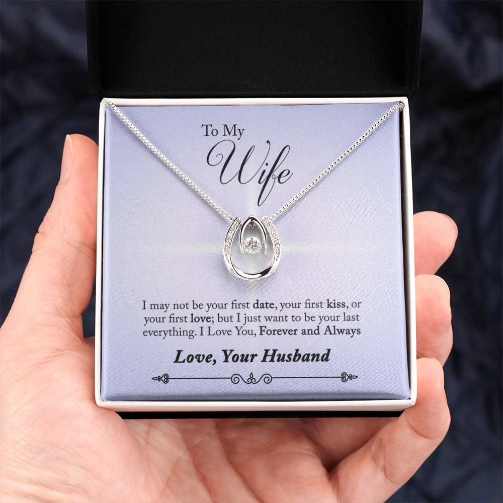 To Wife - I may not be - Lucky In Love Necklace