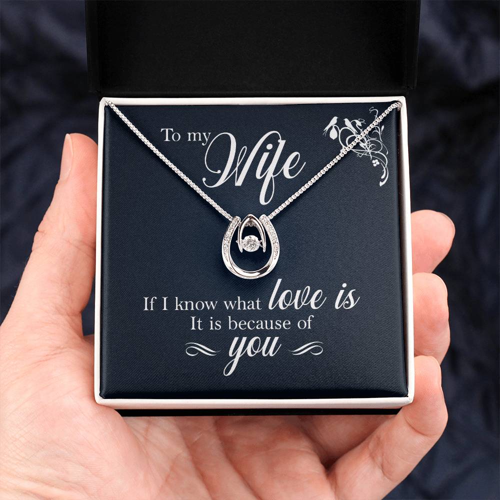 To Wife - If I know - Lucky In Love Necklace