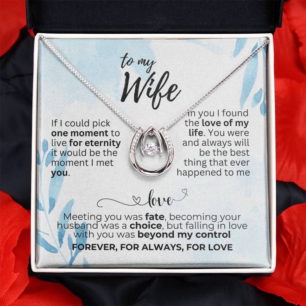 To Wife - If I could pick - Lucky In Love Necklace