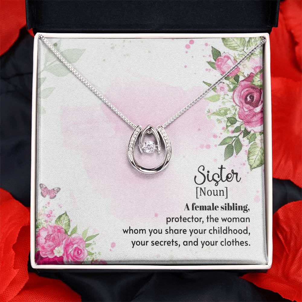 To Sister - A female sibling - Lucky In Love Necklace