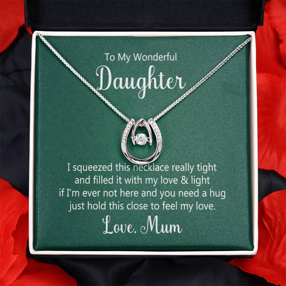 To Daughter - I squeezed - Lucky In Love Necklace