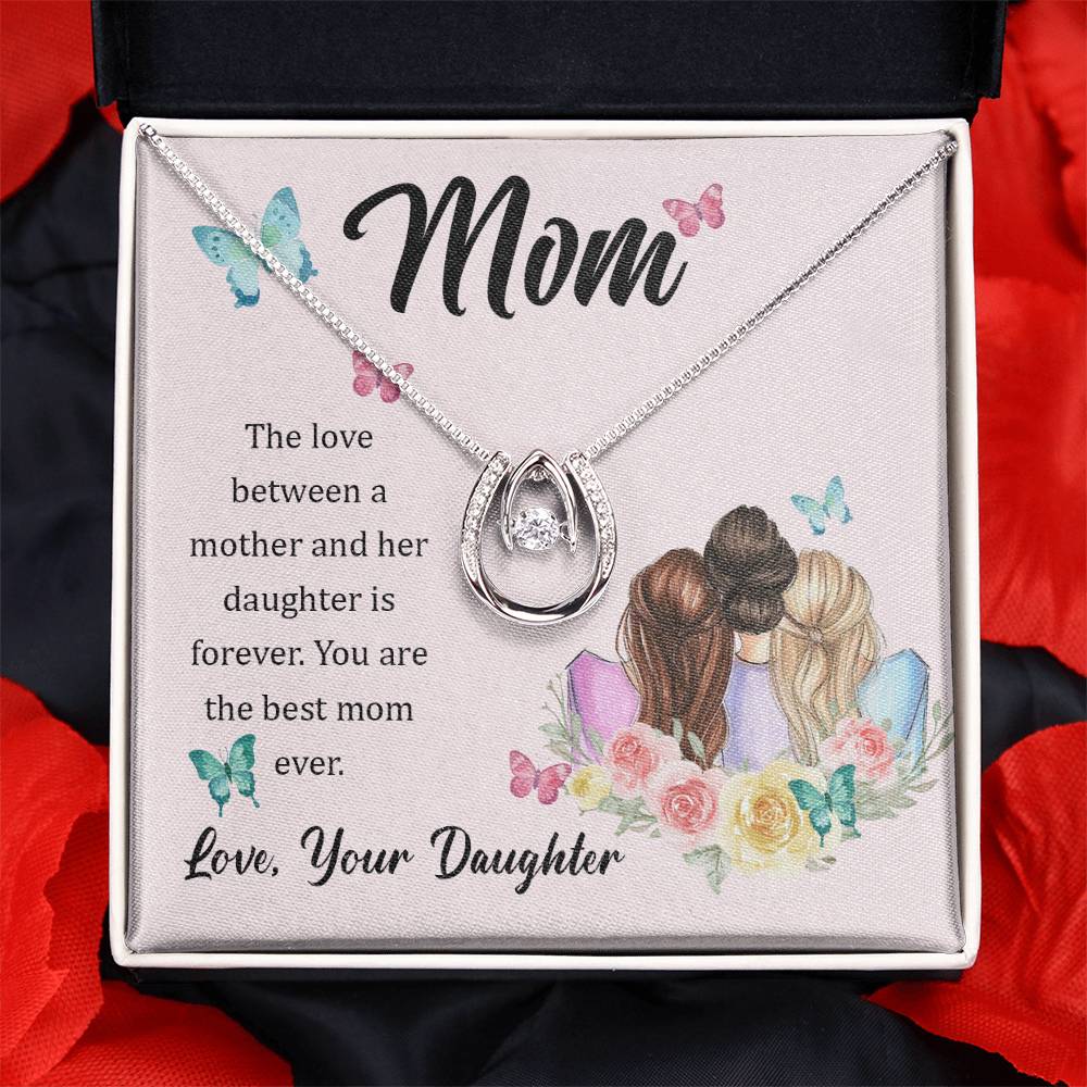 To Mom - The love between - Lucky In Love Necklace