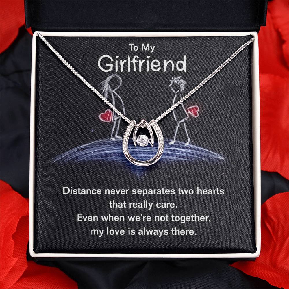 To Girlfriend - Distance never separates - Lucky In Love Necklace