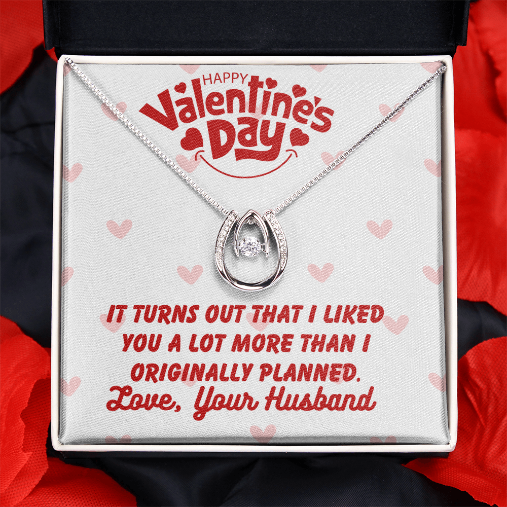 Happy Valentine's Day - It turns out - Lucky In Love Necklace