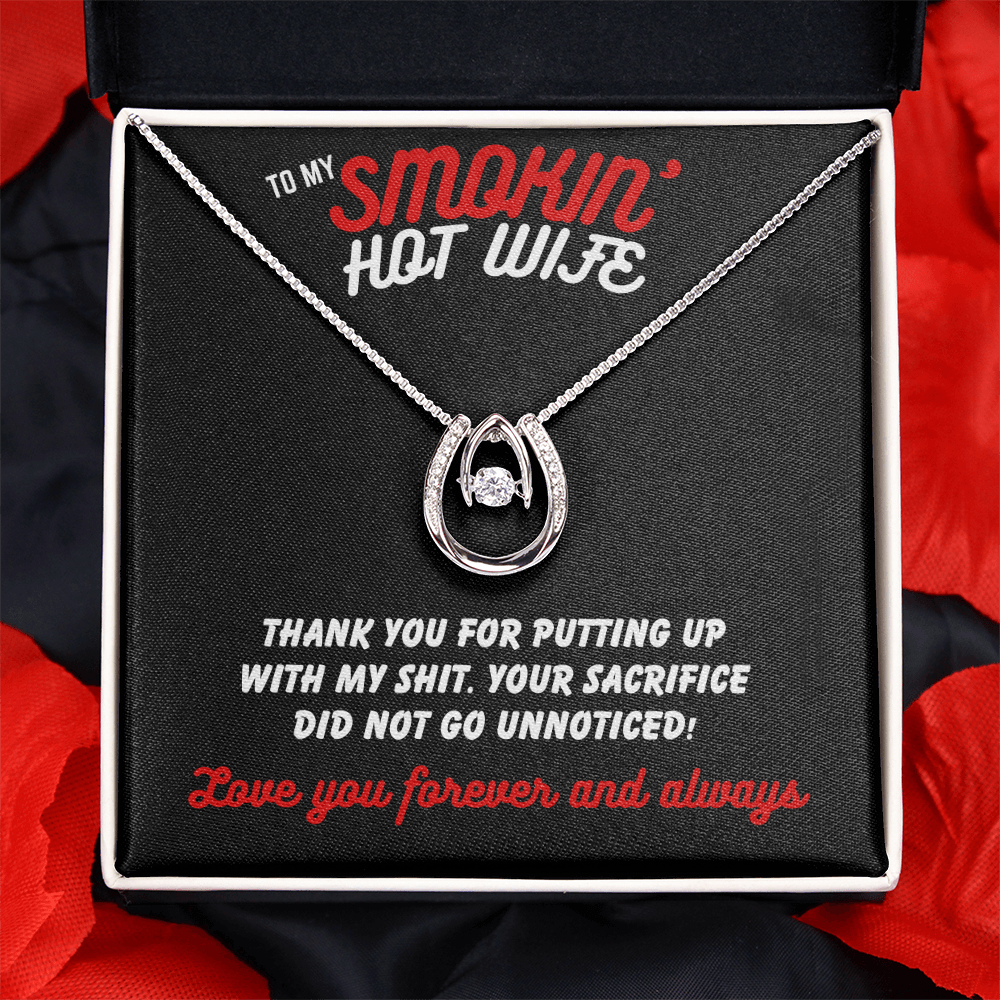 To Smokin' Hot Wife - Thank you for - Lucky In Love Necklace