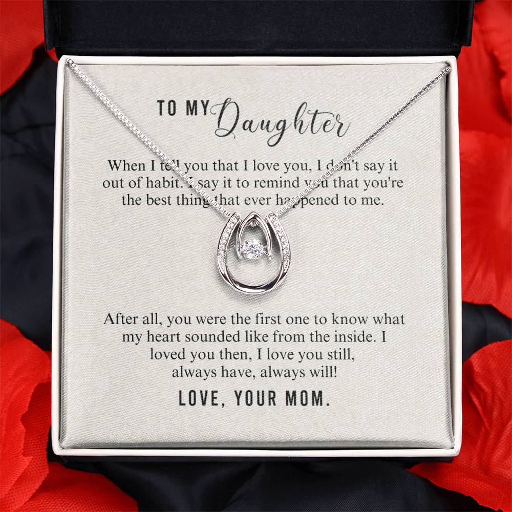 To Daughter - When I tell you - Lucky In Love Necklace