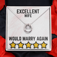 Excellent wife - Would marry again - Lucky In Love Necklace
