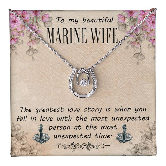 To Marine Wife - The greatest love story - Lucky In Love Necklace