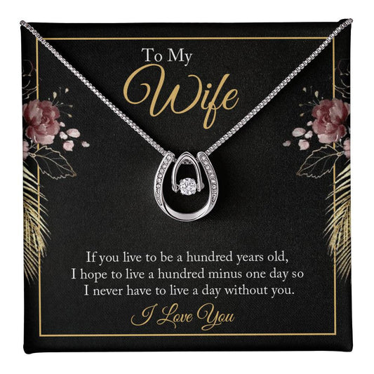 To Wife - If you live - Lucky In Love Necklace