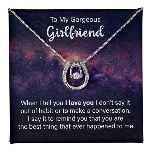 To Girlfriend - When I tell you - Lucky In Love Necklace